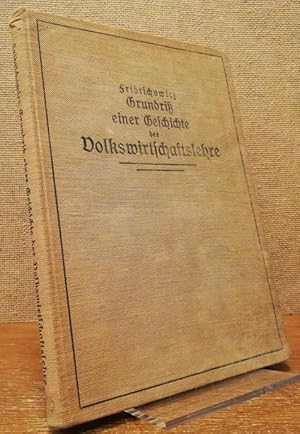 Bild des Verk�ufers f�r Grundri� einer Geschichte der Volkswirtschaftslehre. zum Verkauf von Antiquariat Unterberger