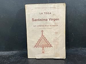 Seller image for LA TOCA DE LA SANTSIMA VIRGEN. SAN JEROTEO, OBISPO DE SEGOVIA. for sale by LIBRERIA ANTICUARIA LUCES DE BOHEMIA