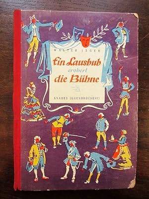 Image du vendeur pour Ein Lausbub erobert die Bhne. Der abenteuerliche Lebensweg eines groen Knstlers. Knabes Jugendbcherei mis en vente par Rudi Euchler Buchhandlung & Antiquariat