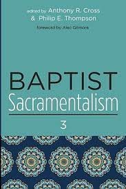 Immagine del venditore per Baptist Sacramentalism 3 venduto da GreatBookPricesUK