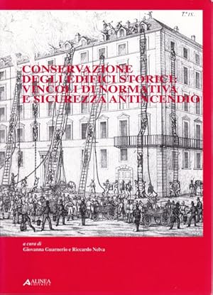 Conservazione degli edifici storici.Vincoli di normativa e sicurezza antincendio