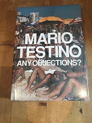 Image du vendeur pour Any Objections?: Mario Testino (PHOTOGRAPHY) mis en vente par Blackandwhiteandread ltd