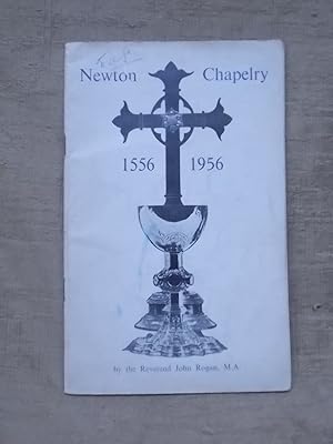 Seller image for NEWTON CHAPELRY 1556- 1956. for sale by Gage Postal Books