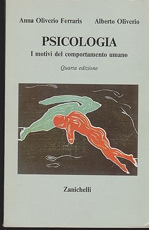 Image du vendeur pour Psicologia I motivi del comportamento umano Quarta edizione mis en vente par Libreria Tara