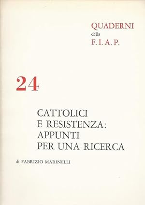 Immagine del venditore per CATTOLICI E RESISTENZA: APPUNTI PER UNA RICERCA venduto da librisaggi