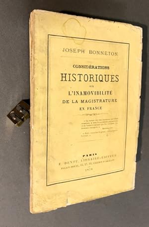 Considérations historiques sur l'inamovibilité de la magistrature en France.