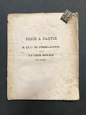 Requête en prise à partie, de M. le Cte. de Forbin-Janson, contre la 1° et la 3° chambre de la Co...