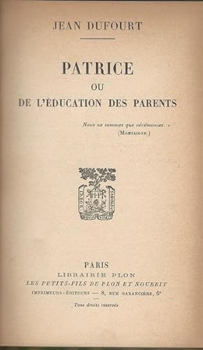 Seller image for PATRICE ou de l'�ducation des parents for sale by librisaggi