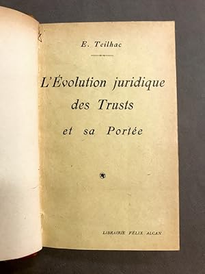 L'Évolution juridique des trusts et sa portée.