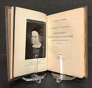 Une princesse de la Renaissance. Marguerite d'Autriche-Bourgogne fondatrice de l'église de Brou. ...