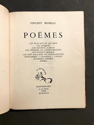 Poëmes. Les Travaux et les jeux ; les Masques ; Les Sonnets à Philis ; Les Strophes de contre-for...