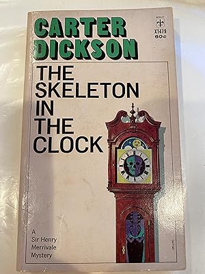 Seller image for THE SKELETON IN THE CLOCK a sir Henry Merrivale mystery for sale by Happy Heroes