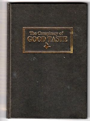 The Conspiracy of Good Taste