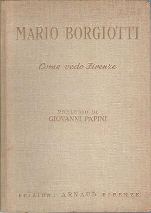 Seller image for COME VEDO FIRENZE for sale by librisaggi