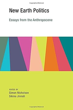 Image du vendeur pour New Earth Politics: Essays from the Anthropocene (Earth System Governance) mis en vente par Bellwetherbooks