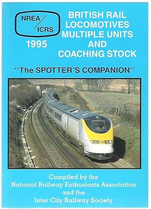 Seller image for British Rail locomotives, Multiple Units and Coaching Stock "The Spotter's Companion" 1995 for sale by Anvil Books