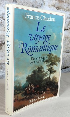 Imagen del vendedor de Le voyage romantique. a la venta por Latulu