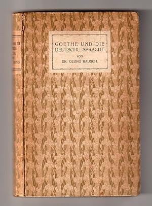 Bild des Verkufers fr Goethe und die deutsche Sprache : gekrnte Preisschrift des Allgemeinen Deutschen Sprachvereins. zum Verkauf von Versandantiquariat Kerstin Daras