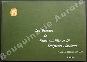 Seller image for Les Bronzes de Henri Cognet & Cie, Sculpteurs-Ciseleurs. for sale by Bouquinerie Aurore (SLAM-ILAB)