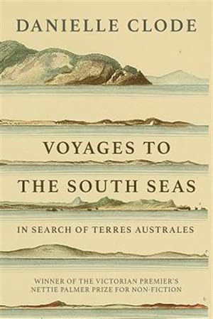 Seller image for Voyages to the South Seas: In Search of Terres Australes for sale by GreatBookPrices