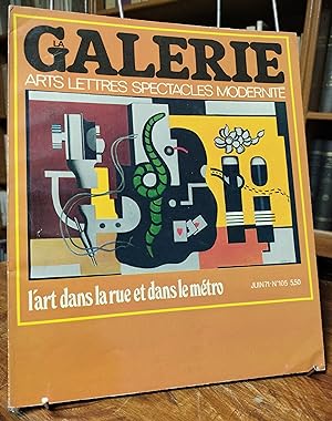 GALERIE (LA), arts, lettres, spectacles, modernité, DirecteurA.Parinaud. n°105. L'art dans le métro.