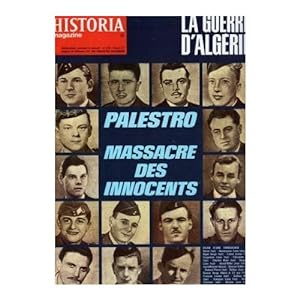 HISTORIA MAGAZINE N° 216. LA GUERRE D' ALGERIE, PALESTRO MASSACRE DES INNOCENTS.
