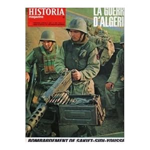 HISTORIA MAGAZINE N° 239. LA GUERRE D' ALGERIE, BOMBARDEMENT DE SHAKIET- SIDI- YOUSSEF.