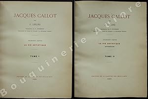 Jacques Callot. Premire Partie. La vie artistique.Deuxime Partie. Catalogue de l  uvre grav.: [...