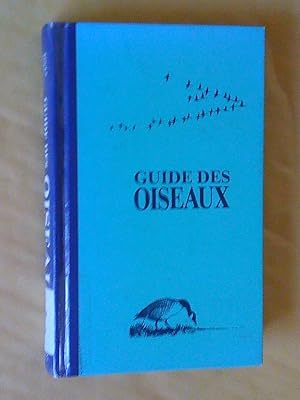 Image du vendeur pour GUIDE DES OISEAUX DE L'AMRIQUE DU NORD  L'EST DES ROCHEUSES mis en vente par Claudine Bouvier