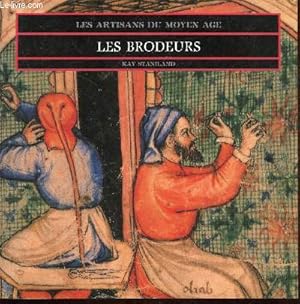 Seller image for Les brodeurs (Collection : "Les artisans du Moyen-Age") for sale by Le-Livre