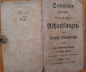 Sammlung auserlesener juristischer Abhandlungen, das deutsche Staatsrecht betreffend, aus verschi...