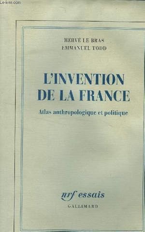 Bild des Verkufers fr L'invention de la France Atlas anthropologique et politique zum Verkauf von Le-Livre