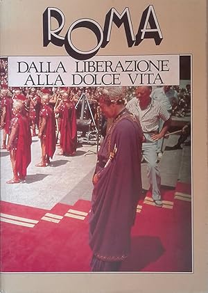 Roma Dalla Liberazione Alla Dolce Vita Cosmopoli