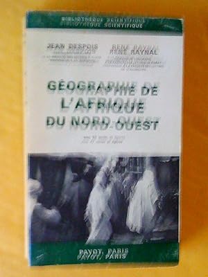 Géographie de l'Afrique du Nord-Ouest, avec 43 carteset figures