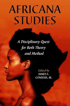 Bild des Verkufers fr Africana Studies : A Disciplinary Quest For Both Theory And Method zum Verkauf von GreatBookPrices