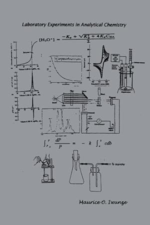 Image du vendeur pour Laboratory Experiments in Analytical Chemistry mis en vente par GreatBookPrices