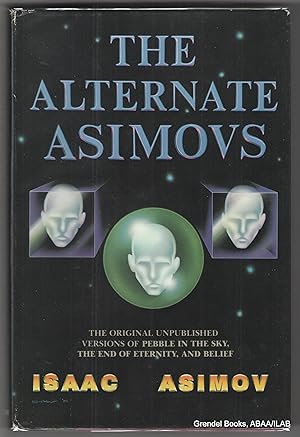 Seller image for The Alternate Asimovs. for sale by Grendel Books, ABAA/ILAB