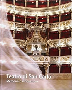 Teatro di San Carlo - Memoria e innovazione