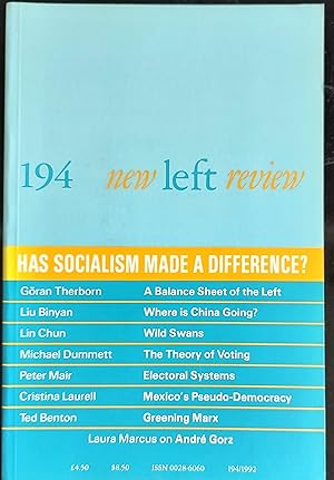 Bild des Verkufers fr New Left Review , Number 194, July - August 1992 / Liu Binyan The Future of China Gran Therborn The Life and Times of Socialism Ana Cristina Laurell Democracy in Mexico: Will the First Be Last? Ted Benton Ecology, Socialism and the Mastery of Nature: A Reply to Reiner Grundmann Peter Mair The Question of Electoral Reform Michael Dummett Toward a More Representative Voting System: The Plant Report Laura Marcus'An Invitation to Life': Andre Gorz s The Traitor Lin Chun The Elegy of Wild Swans zum Verkauf von Shore Books