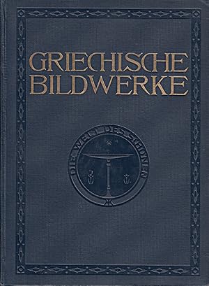 Bild des Verkufers fr Griechische Bildwerke. Mit 140 Abbildungen. zum Verkauf von Die Buchgeister