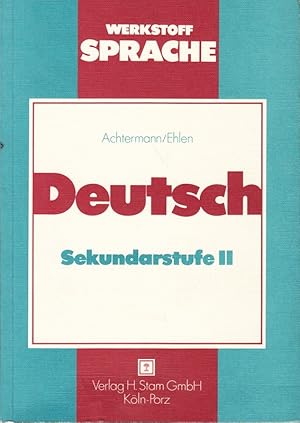 Bild des Verkufers fr Deutsch Sekundarstufe II. Werkstoff Sprache zum Verkauf von Die Buchgeister