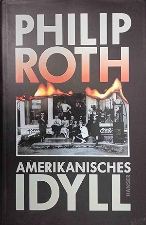 Imagen del vendedor de Amerikanisches Idyll. Philip Roth. Aus dem Amerikan. von Werner Schmitz a la venta por Logo Books Buch-Antiquariat
