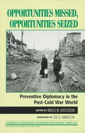 Immagine del venditore per Opportunities Missed, Opportunities Seized : Preventive Diplomacy in the Postdcold War World venduto da GreatBookPrices