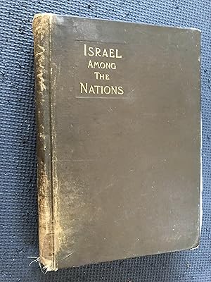 Imagen del vendedor de Israel Among the Nations; A Study of the Jews and Antisemitism a la venta por Cragsmoor Books