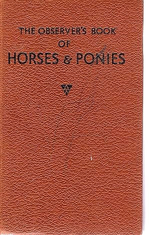 Imagen del vendedor de The Observer's Book of Horses and Ponies - 1964 - No.9 a la venta por Artifacts eBookstore