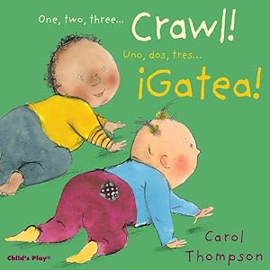 Seller image for One, Two, Three. Crawl / Uno, dos, tres.gatea! for sale by GreatBookPricesUK