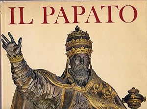 Il Papato. Da S. Pietro a Paolo VI.