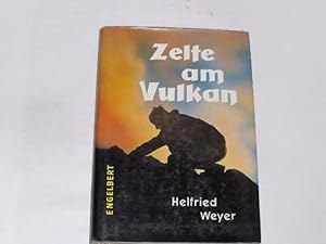 Zelte am Vulkan. An den Pforten der Unterwelt.