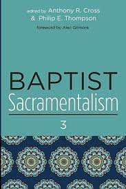 Seller image for Baptist Sacramentalism 3 for sale by GreatBookPrices