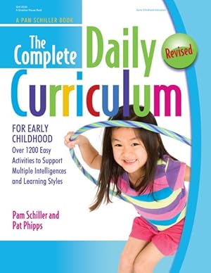 Seller image for Complete Daily Curriculum for Early Childhood : Over 1200 Easy Activities to Support Multiple Intelligences and Learning Styles for sale by GreatBookPrices